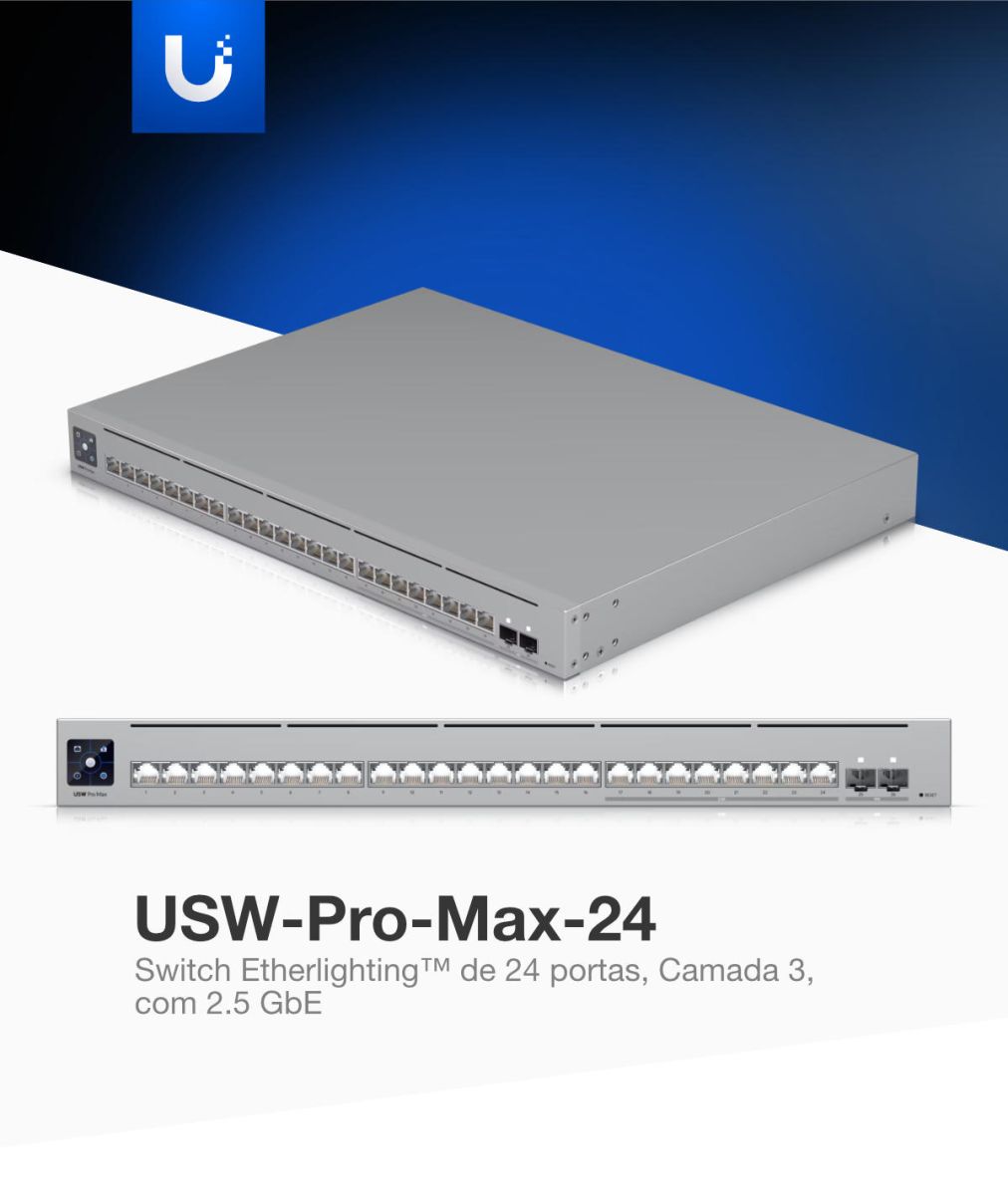 Switch Ubiquiti UniFi USW-Pro-Max-24 de 24 Portas Multi-Gigabit, Camada 3, com 2,5 GbE e 10G SFP+