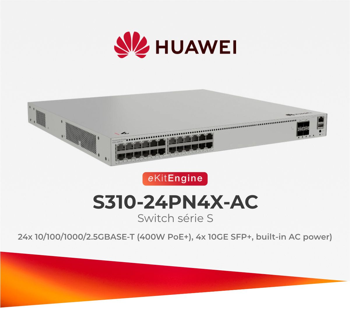 HUAWEI EKIT SWITCH 24P S310-24PN4X-AC 4*10GE 24*GE/2.5G POE+