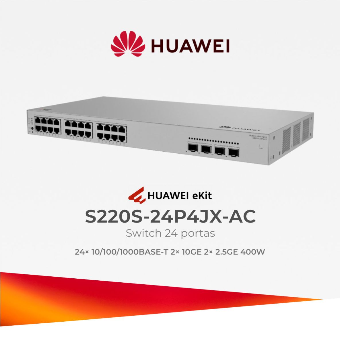 HUAWEI EKIT SWITCH 24P S220S-24P4JX-AC 2*10GE 2*2.5GE 400W POE+