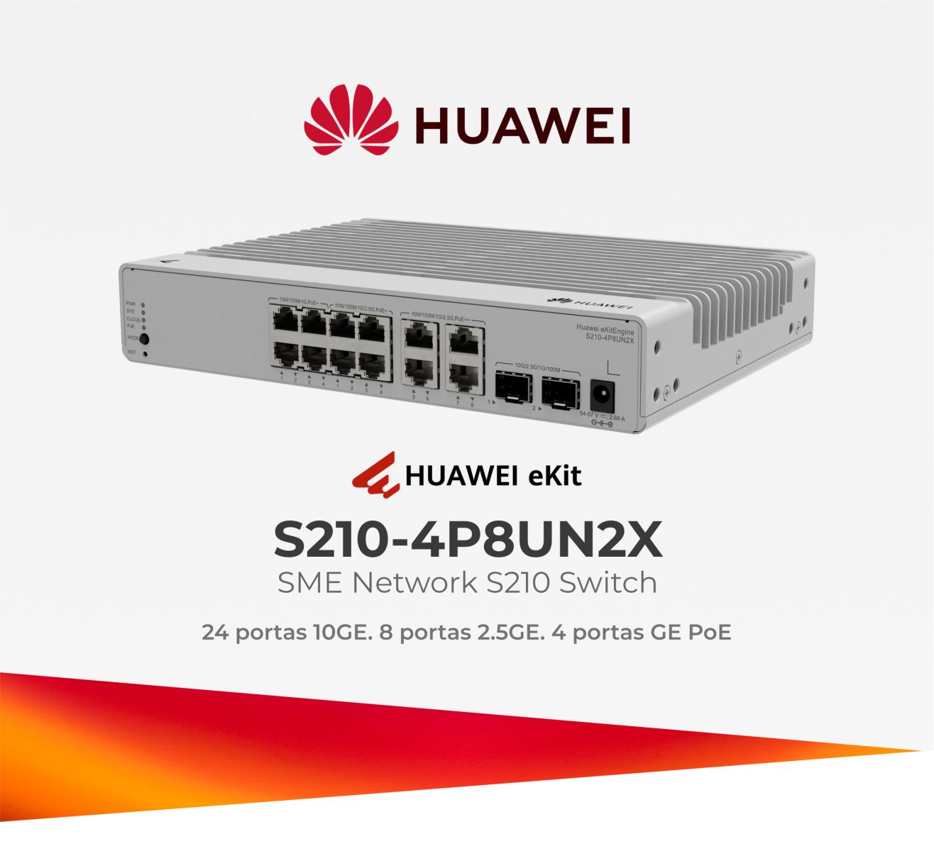 Switch Huawei eKitEngine S210-4P8UN2X com 4 Portas GE PoE+, 8 Portas 2,5GE PoE+/PoE++ e 2 Portas SFP+ 10GE